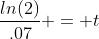 \frac{ln(2)}{.07} = t