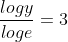 \frac{logy}{loge}=3