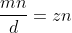 \frac{mn}{d}=zn