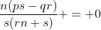 \frac{n(ps-qr)}{s(rn+s)} = 0