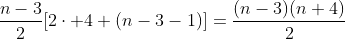 \frac{n-3}{2}[2\cdot 4+(n-3-1)]=\frac{(n-3)(n+4)}{2}