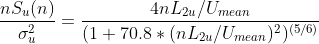 \frac{nS_{u}(n)}{\sigma^2_{u}}=\frac{4nL_{2u}/U_{mean}}{(1+70.8*(nL_{2u}/U_{mean})^2)^{(5/6)}}