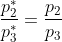 \frac{p_2^*}{p_3^*}=\frac{p_2}{p_3}
