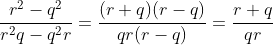 \frac{r^2-q^2}{r^2q-q^2r}=\frac{(r+q)(r-q)}{qr(r-q)}=\frac{r+q}{qr}