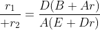 \frac{r_1}{ r_2}=\frac{D(B+Ar)}{A(E+Dr)}