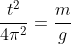 \frac{t^2}{4\pi^2}=\frac{m}{g}