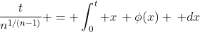 \frac{t}{n^{1/(n-1)}} = \int_0^t x\, \phi(x) \, dx