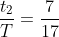\frac{t_2}{T}=\frac{7}{17}