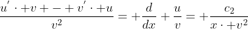 \frac{u^{'}\cdot v - v^{'}\cdot u}{v^{2}}= \frac{d}{dx} \frac{u}{v}= \frac{c_{2}}{x\cdot v^{2}}