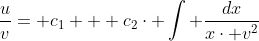 \frac{u}{v}= c_{1} + c_{2}\cdot \int \frac{dx}{x\cdot v^{2}}