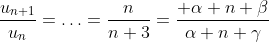 \frac{u_{n+1}}{u_n}=\ldots=\frac{n}{n+3}=\frac{ \alpha n+\beta}{\alpha n+\gamma}