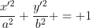 \frac{x'^2}{a^2}+\frac{y'^2}{b^2} = 1