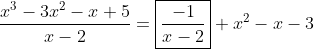 \frac{x^{3}-3x^{2}-x+5}{x-2}=\boxed{\frac{-1}{x-2}}+x^{2}-x-3