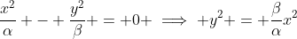 \frac{x^2}{\alpha} - \frac{y^2}{\beta} = 0 \implies y^2 = \frac{\beta}{\alpha}x^2