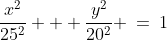 \frac{x^2}{25^2} + \frac{y^2}{20^2} \:=\:1