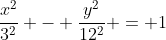\frac{x^2}{3^2} - \frac{y^2}{12^2} = 1