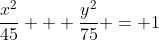 \frac{x^2}{45} + \frac{y^2}{75} = 1
