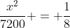 \frac{x^2}{7200} = \frac{1}{8}