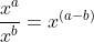 \frac{x^a}{x^b}=x^{(a-b)}