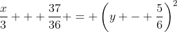 \frac{x}{3} + \frac{37}{36} = \left(y - \frac{5}{6}\right)^2