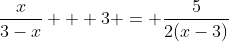 \frac{x}{3-x} + 3 = \frac{5}{2(x-3)}