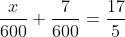 \frac{x}{600}+\frac{7}{600}=\frac{17}{5}