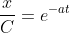 \frac{x}{C}=e^{-at}