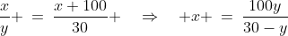 \Delta RDS \sim\Delta ABS\!:\;\;\frac{x}{y} \:=\:\frac{x+100}{30} \quad\Rightarrow\quad x \:=\:\frac{100y}{30-y}