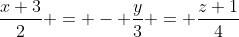 \frac{x+3}{2} = - \frac{y}{3} = \frac{z+1}{4}