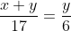 \frac{x+y}{17}=\frac{y}{6}