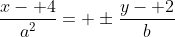 \frac{x- 4}{a^2}= \pm\frac{y- 2}{b}