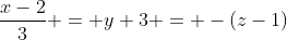 \frac{x-2}{3} = y+3 = -(z-1)