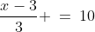 \frac{x-3}{3} \:=\:10