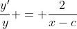 \frac{y'}{y} = \frac{2}{x-c}