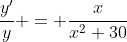 \frac{y'}{y} = \frac{x}{x^2+30}