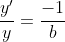\frac{y'}{y}=\frac{-1}{b}
