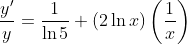 \frac{y'}{y}=\frac{1}{\ln{5}} (2\ln{x})\left(\frac{1}{x}\right)