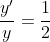 \frac{y'}{y}=\frac{1}{2}
