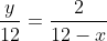 \frac{y}{12}=\frac{2}{12-x}