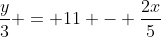 \frac{y}{3} = 11 - \frac{2x}{5}