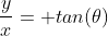 \frac{y}{x}= tan(\theta)