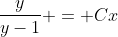 \frac{y}{y-1} = Cx