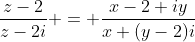 \frac{z-2}{z-2i} = \frac{x-2+iy}{x+(y-2)i}