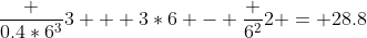 \frac {0.4*6^3}{3} + 3*6 - \frac {6^2}{2} = 28.8