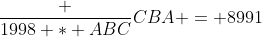 \frac {1998 * ABC}{CBA} = 8991