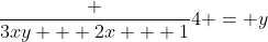 \frac {3xy + 2x + 1}{4} = y