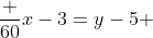 \frac {60}{x-3}=y-5 