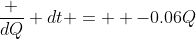 \frac {dQ} {dt} =  -0.06Q
