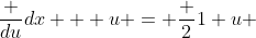 \frac {du}{dx} + u = \frac {2}{1+u} 