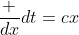 \frac {dx}{dt}=cx